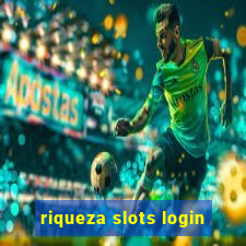 riqueza slots login